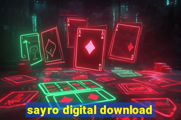 sayro digital download